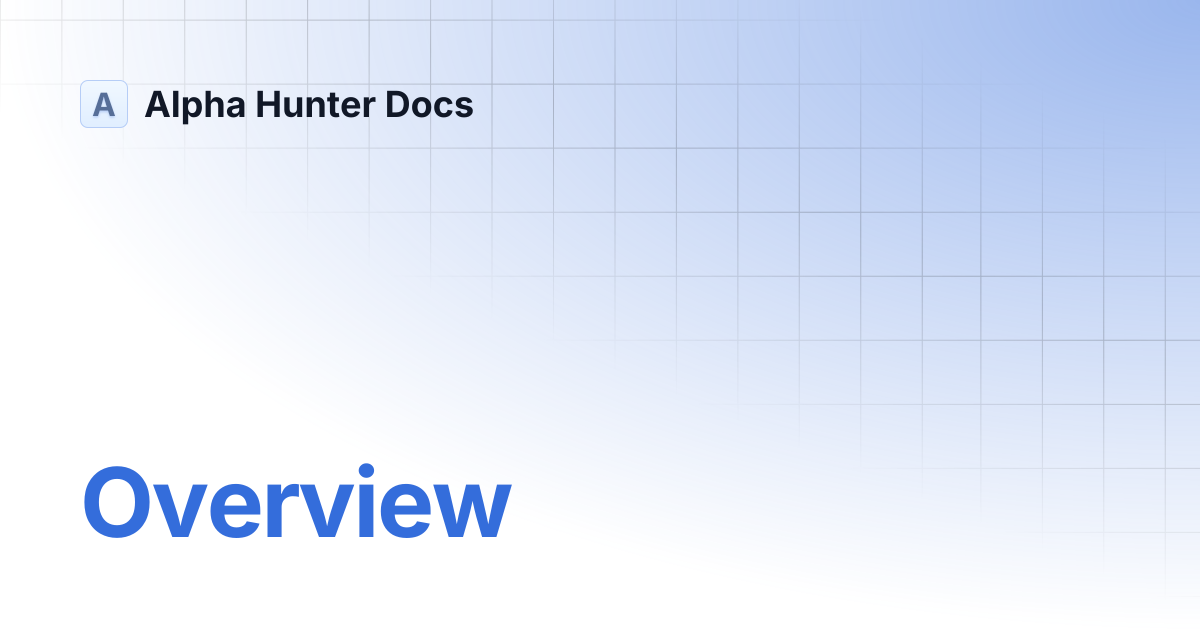 Overview | Alpha Hunter Docs